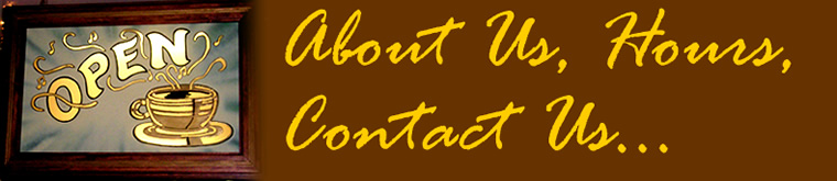 About Us, Hours, Contact Us...