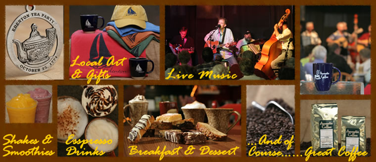 Local Art & Gifts, Live Music, Shakes & Smoothies, Espresso Drinks, Breafast, Lunch, Dessert, and of course...Great Coffee!